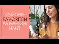 💚 Monatsfavoriten März 💚 Naturkosmetik für empfindliche Haut | vegan & reizarm