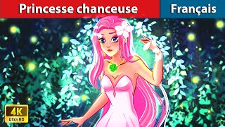 Princesse chanceuse 🍀 Contes De Fées Français | WOA - French Fairy Tales