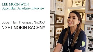 LEEMOONWON Academy Interview :  Nget Norin Rachny