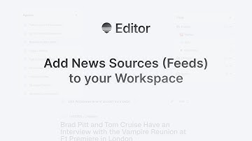 How to Add a News Source (Feed) to Your Editor Workspace