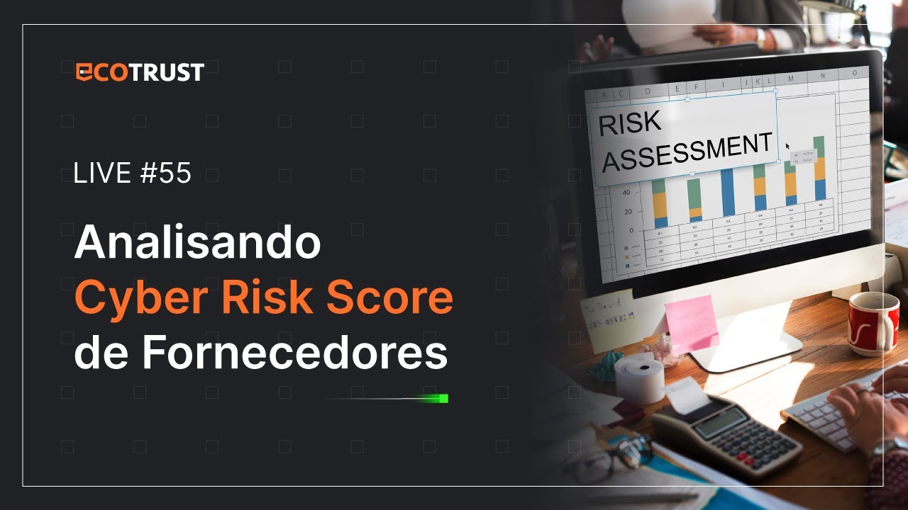 Como Analisar o Cyber Risk Score de Fornecedores