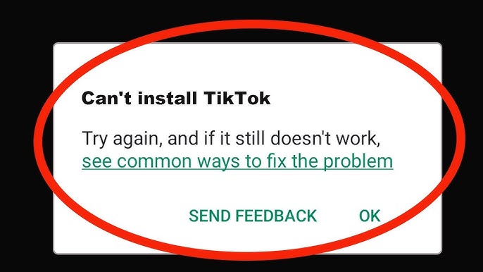 Tiktok don't downlod why problem.. this problem solve.plz and fast