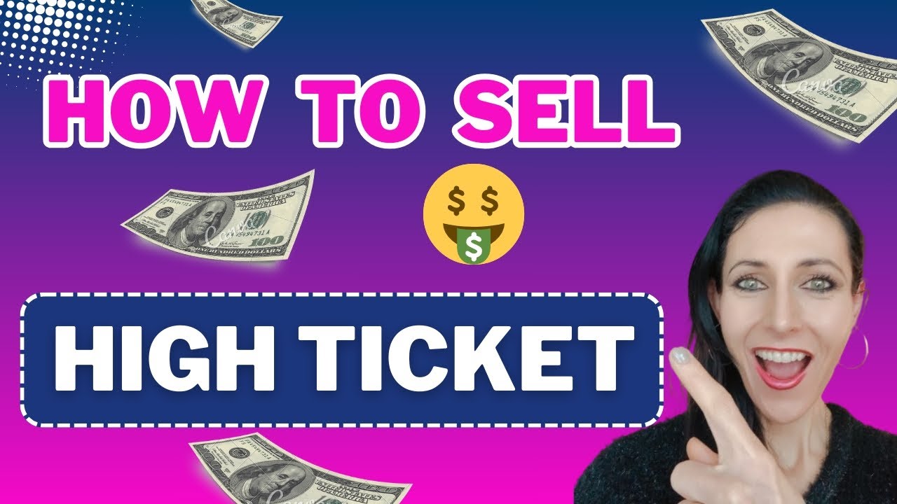 How to sell high ticket 🤑 - YouTube