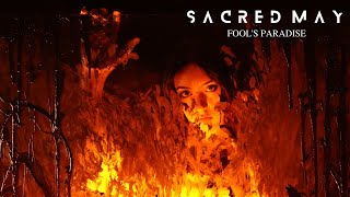 SACRED MAY - Fool's Paradise (Official Music Video)