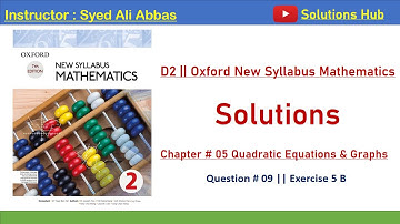 Exercise 5B Question no 9 Oxford New Syllabus Mathematics ||Chapter 5|| D2 Solutions | O-levels Math