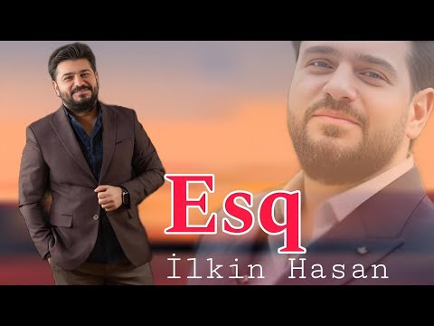 İlkin Hasan - Esq - 2023 official video