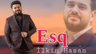 İlkin Hasan - Esq - 2023 official video Resimi