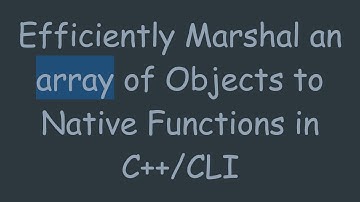 Efficiently Marshal an array of Objects to Native Functions in C++/CLI