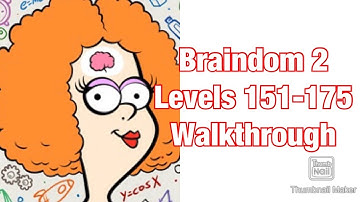Braindom 2 : Levels 151-175 Walkthrough