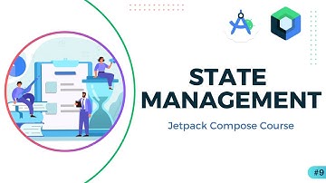 State Management in Jetpack Compose - Jetpack Compose Course #8