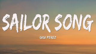 Download Lagu Gigi Perez - Sailor Song (Lyrics) MP3 Download Lagu Gigi Perez - Sailor Song (Lyrics) MP3
