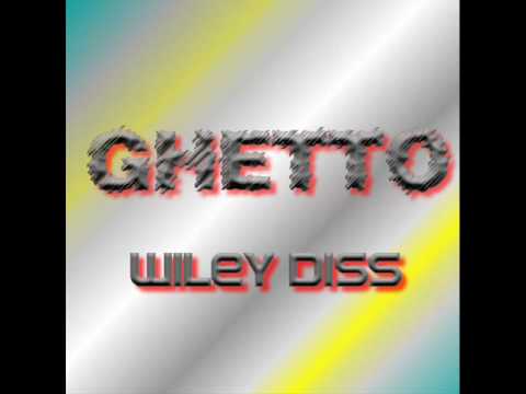 Ghetto - Wiley Diss [LoganSama]