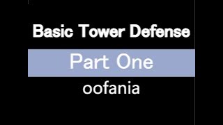 Scratch Basic Tower Defense Tutorial - Part One - Setting Up