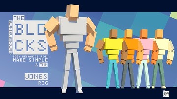 The Blocks // Body Mechanics Rigs - Made Simple & FUN!