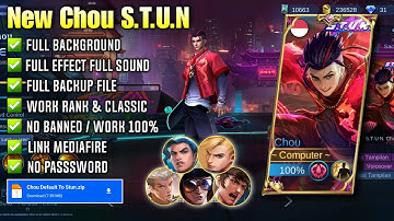 Script Skin Chou STUN • Full effect voice • No password • New Pacth