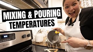 SOY CANDLE POURING AND MIXING TEMPERATURES