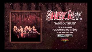 Shiraz Lane - Same Ol' Blues (Official Audio) chords
