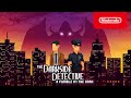 The Darkside Detective: A Fumble in the Dark - Launch Trailer - Nintendo Switch