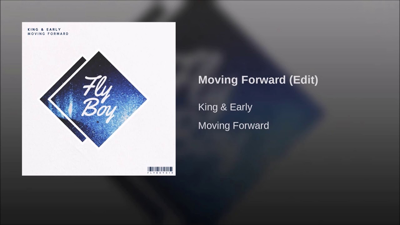 King & Early - Moving Forward (Edit)