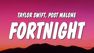 Taylor Swift - Fortnight (Lyrics) ft. Post Malone Resimi