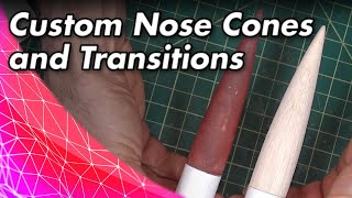 Custom Nose Cones and Transitions