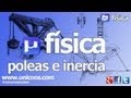 FISICA POLEA con dos discos - Momento de inercia - unicoos UNIVERSIDAD Solido Rigido