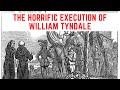 Lhorrible excution de william tyndale