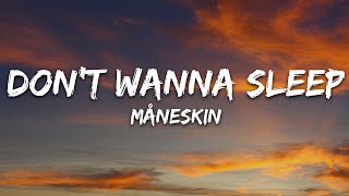 Måneskin - DON'T WANNA SLEEP (Lyrics)