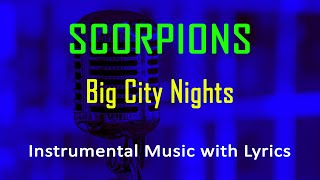 Big City Nights Scorpions (Instrumental Karaoke Video with Lyrics) no vocal - minus one