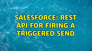 Salesforce: REST API for firing a Triggered send (2 Solutions!!)