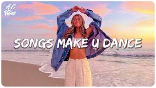 Summer songs to dance ~ Best songs that make you dance