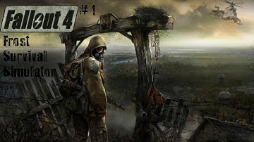 Fallout 4 Frost Survival Simulator - Part 1 - The beginning...