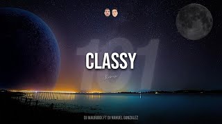 CLASSY 101 (Intro Monastery) - DJ MAURIMIX ft DJ NAHUEL GONZALEZ