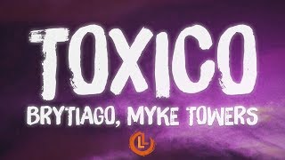 Brytiago, Myke Towers - Tóxico (Letras)