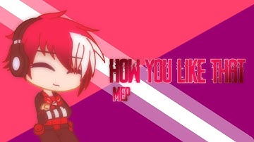 【﻿ How You Like That 】MEP Open 9/23