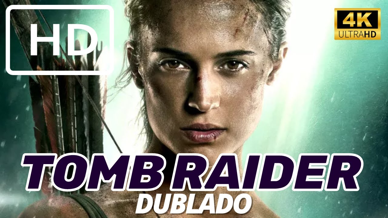 FILME TOMB RAIDER: A ORIGEM 2018, MELHOR FILME DE AÇÃO