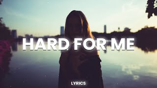 Charley - Hard For Me (Lyrics)