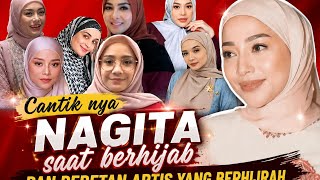 Cantiknya Nagita Saat Berhijabdan Deretan Artis Yang Berhijrah