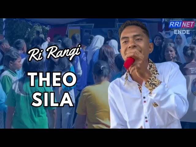 RI RANGI - THEO SILA || LIVE || GERAKAN CERDAS MEMILIH RRI ENDE class=