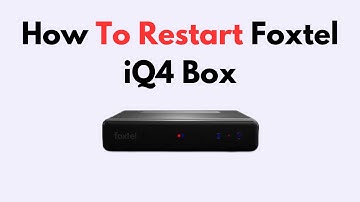 How To Restart Foxtel iQ4 Box