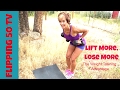 Lift More, Lose More, the Weight Training Advantage | Flipping 50 TV Episode 12