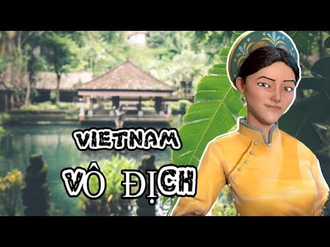 VIETNAM - Cùng chơi Civilization VI