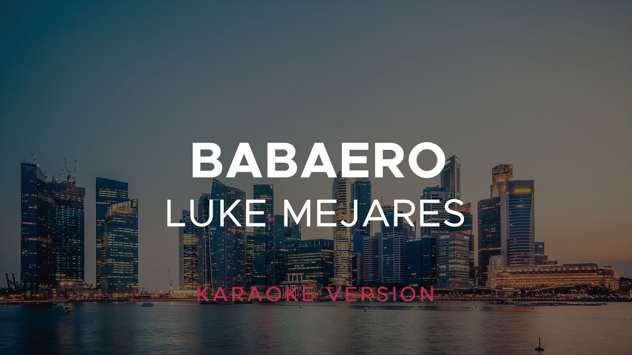 Luke Mejares - Babaero (Karaoke Version) - YouTube