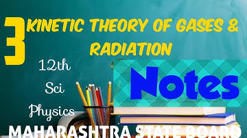 Notes of Kinetic Theory Of Gases and Radiation # Chapter 3 #12th science #Physics