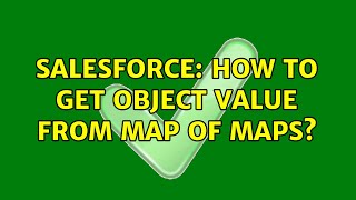 Salesforce: How to get OBJECT value from Map of Maps