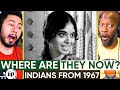 WHERE ARE THEY NOW? INDIANS FROM 1967 - Reaction! | India In Pixels