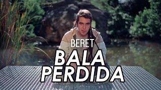 BERET // BALA PERDIDA // CON LETRA // RAP ESPAÑOL