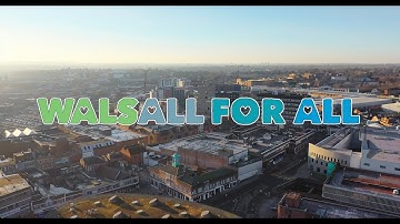 Walsall For All - A Celebration of The Town That We