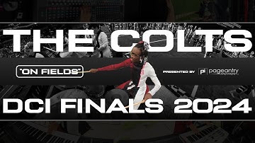 Colts - "On Fields" | DCI Finals 2024