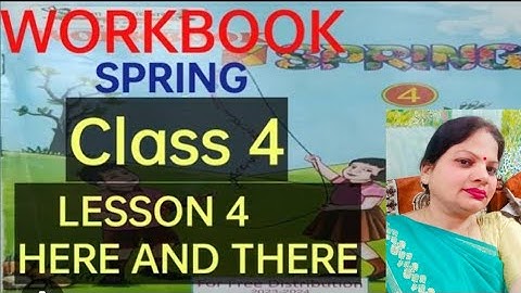 Class-4// Spring// workbook// Lesson-4// Here and There 😃☺️